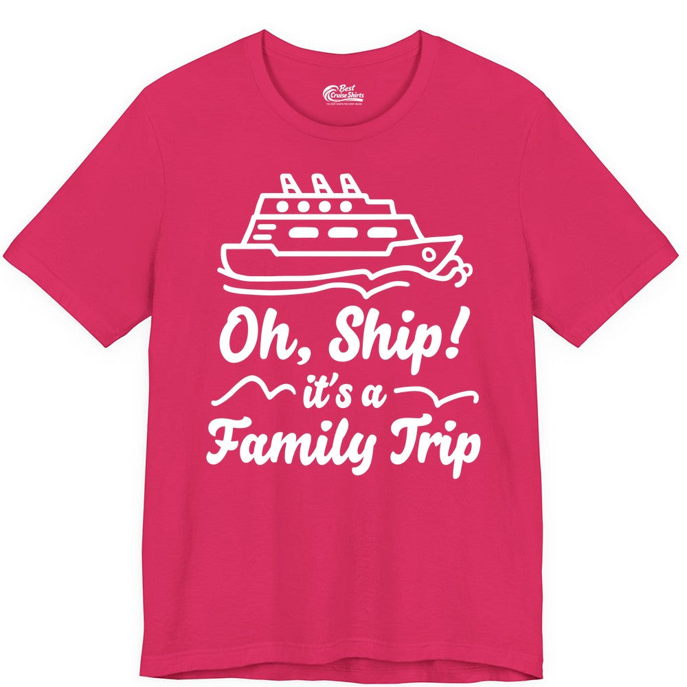 Family Cruise Shirts - Funny Cruise Trip Shirts for Family Vacation (Premium Tee) in Fuchsia - Oh Ship Its a Family Trip Cruise Vacation Matching Shirt