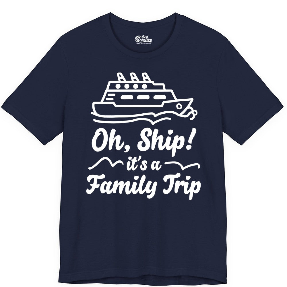 Family Cruise Shirts - Funny Cruise Trip Shirts for Family Vacation (Premium Tee) in Navy - Oh Ship Its a Family Trip Cruise Vacation Matching Shirt