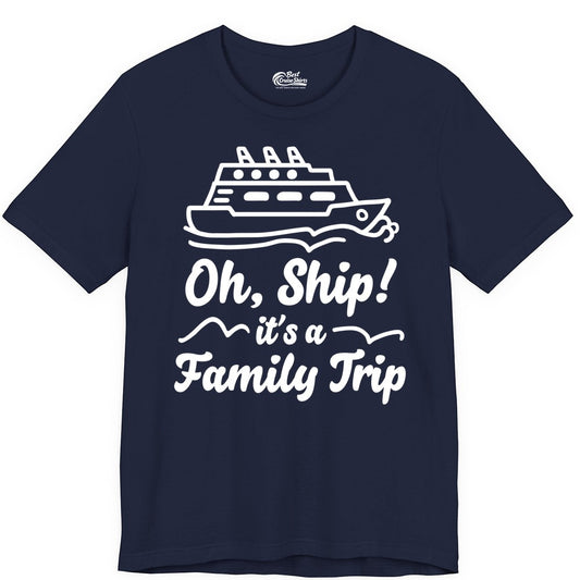 Family Cruise Shirts - Funny Cruise Trip Shirts for Family Vacation (Premium Tee) in Navy - Oh Ship Its a Family Trip Cruise Vacation Matching Shirt