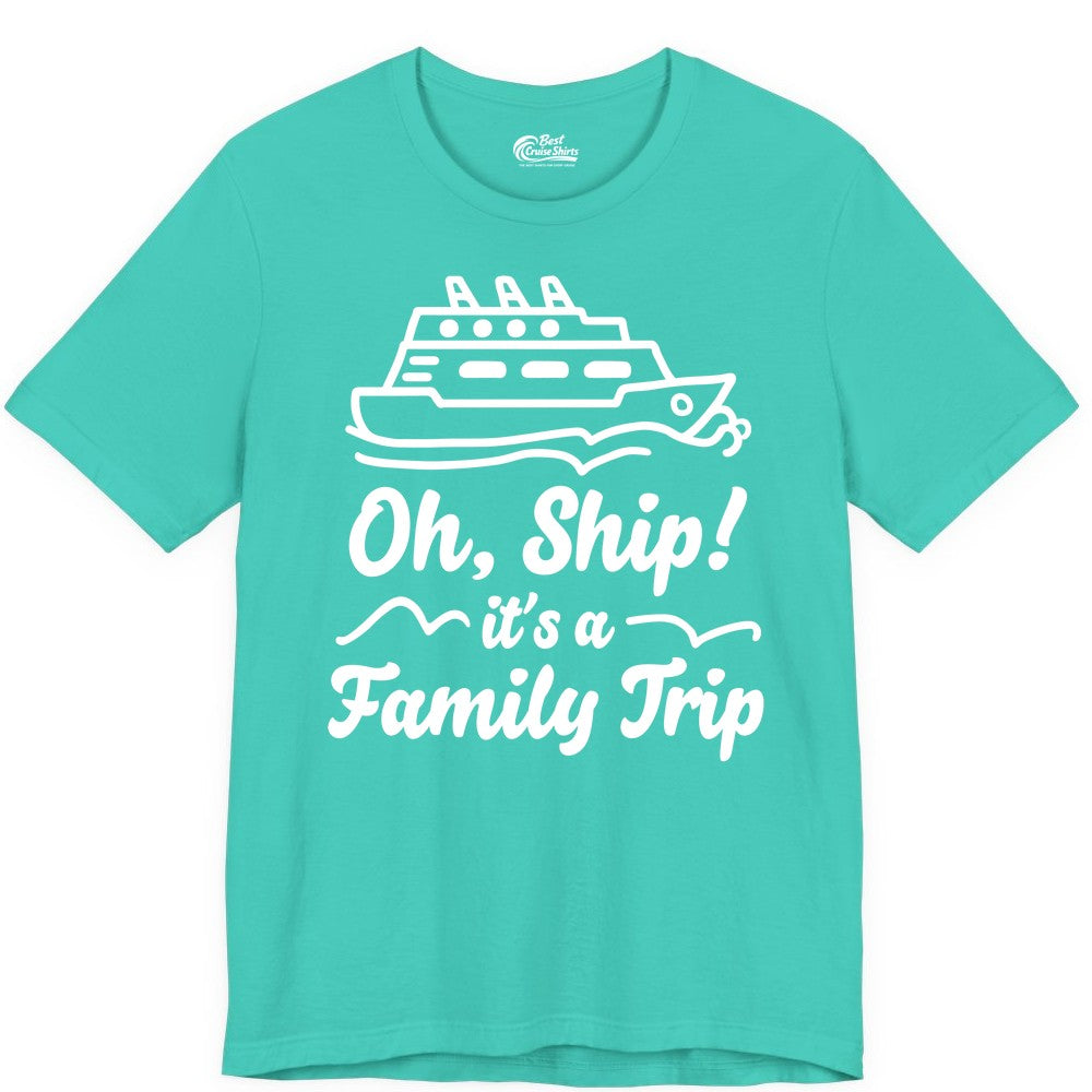 Family Cruise Shirts - Funny Cruise Trip Shirts for Family Vacation (Premium Tee) in Teal - Oh Ship Its a Family Trip Cruise Vacation Matching Shirt
