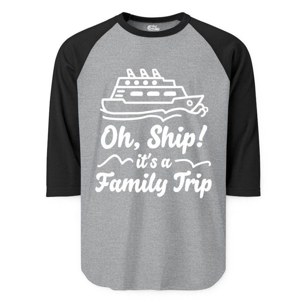 Family Cruise Shirts - Funny Cruise Trip Shirts for Family Vacation (Raglan) in Heather GreyBlack - Oh Ship Its a Family Trip Cruise Vacation Matching Shirt
