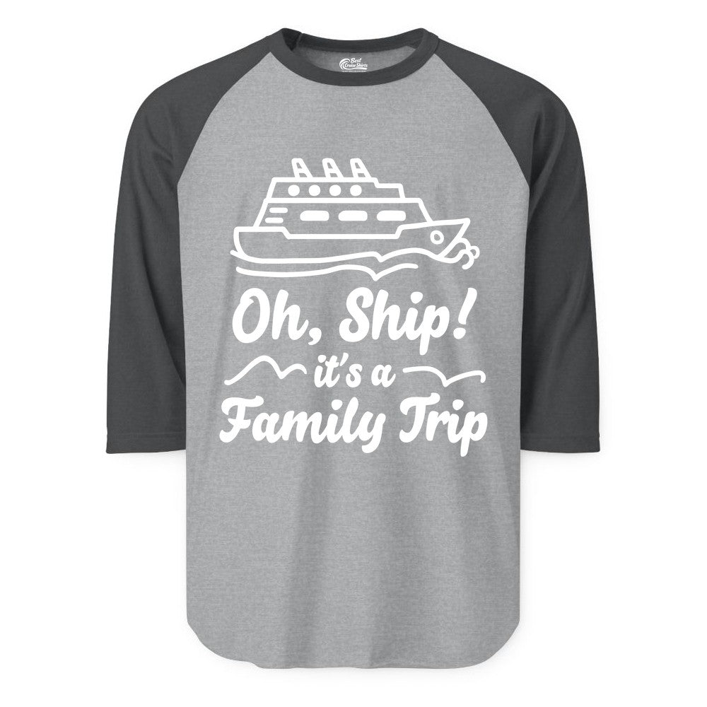Family Cruise Shirts - Funny Cruise Trip Shirts for Family Vacation (Raglan) in Heather GreyHeather Charcoal - Oh Ship Its a Family Trip Cruise Vacation Matching Shirt