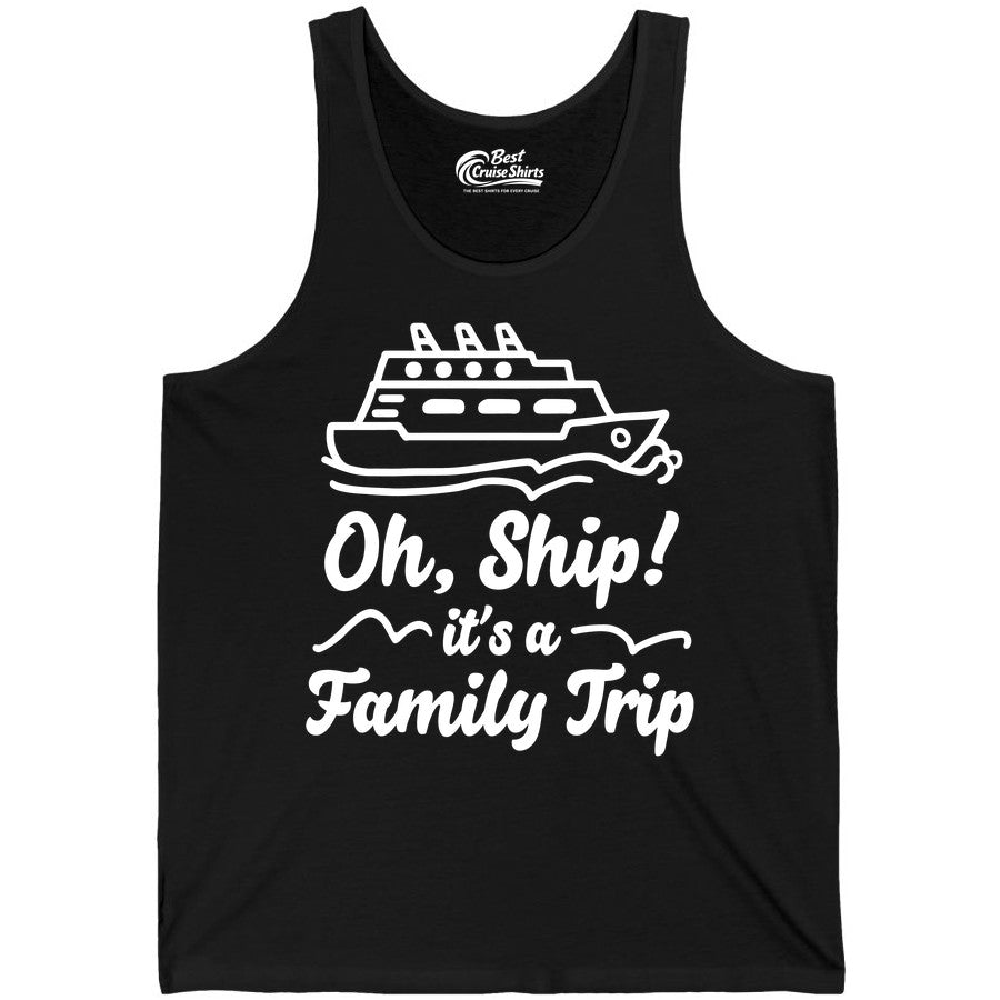 Family Cruise Shirts - Funny Cruise Trip Shirts for Family Vacation (Tank Top) in Black - Oh Ship Its a Family Trip Cruise Vacation Matching Shirt