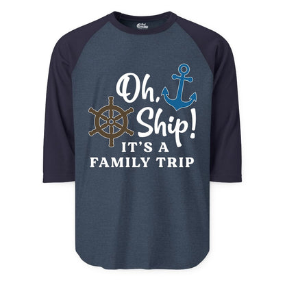Family Cruise Shirt - Nautical Cruise Vacation Shirt for Families (Raglan) in Heather DenimNavy - Oh Ship It’s a Family Trip Nautical Cruise Shirt with Marine Icons