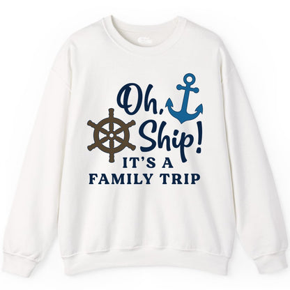 Family Cruise Shirt - Nautical Cruise Vacation Shirt for Families (Sweatshirt) in White - Oh Ship It’s a Family Trip Nautical Cruise Shirt with Marine Icons