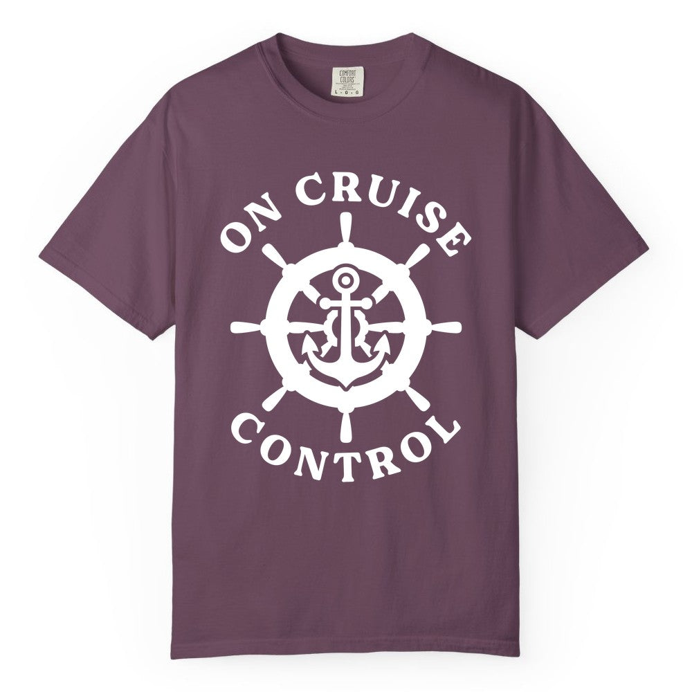 On Cruise Control Shirt - Nautical Cruise T-Shirt for Vacationers (Comfort Color) in Berry - On Cruise Control Nautical Anchor Helm Wheel Cruise Shirt