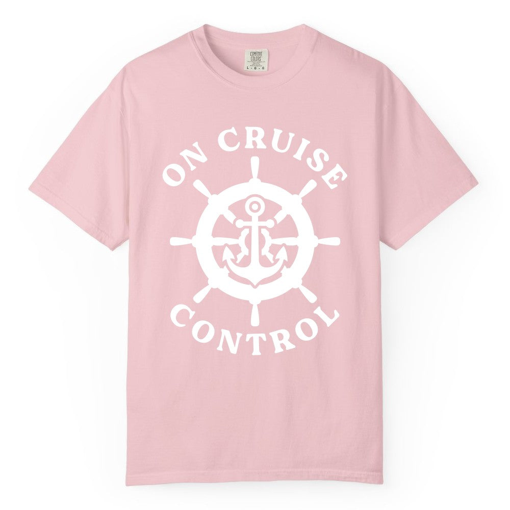 On Cruise Control Shirt - Nautical Cruise T-Shirt for Vacationers (Comfort Color) in Blossom - On Cruise Control Nautical Anchor Helm Wheel Cruise Shirt