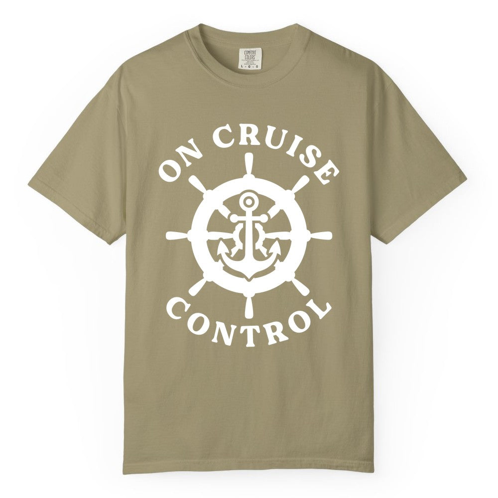 On Cruise Control Shirt - Nautical Cruise T-Shirt for Vacationers (Comfort Color) in Khaki - On Cruise Control Nautical Anchor Helm Wheel Cruise Shirt