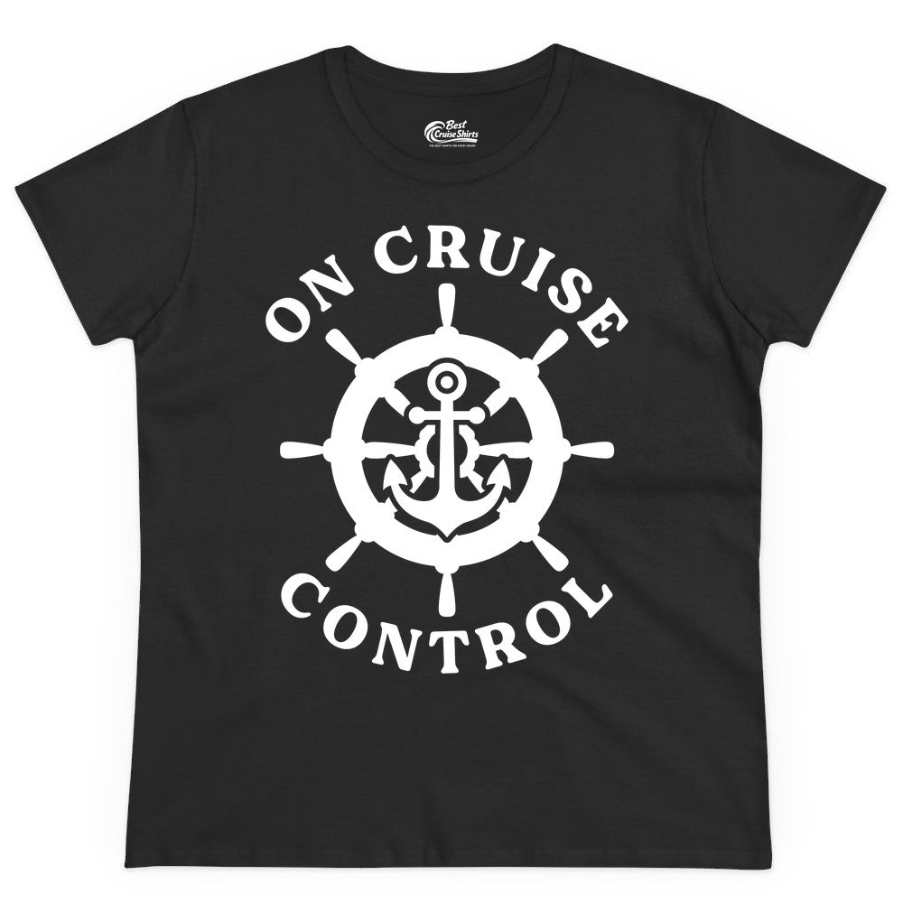 On Cruise Control Shirt - Nautical Cruise T-Shirt for Vacationers (Ladies Tee) in Black - On Cruise Control Nautical Anchor Helm Wheel Cruise Shirt