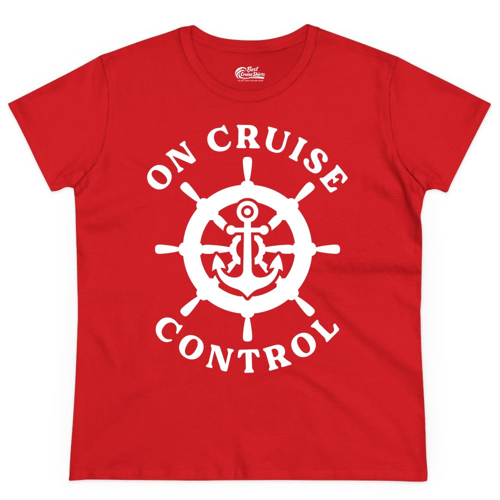 On Cruise Control Shirt - Nautical Cruise T-Shirt for Vacationers (Ladies Tee) in Red - On Cruise Control Nautical Anchor Helm Wheel Cruise Shirt