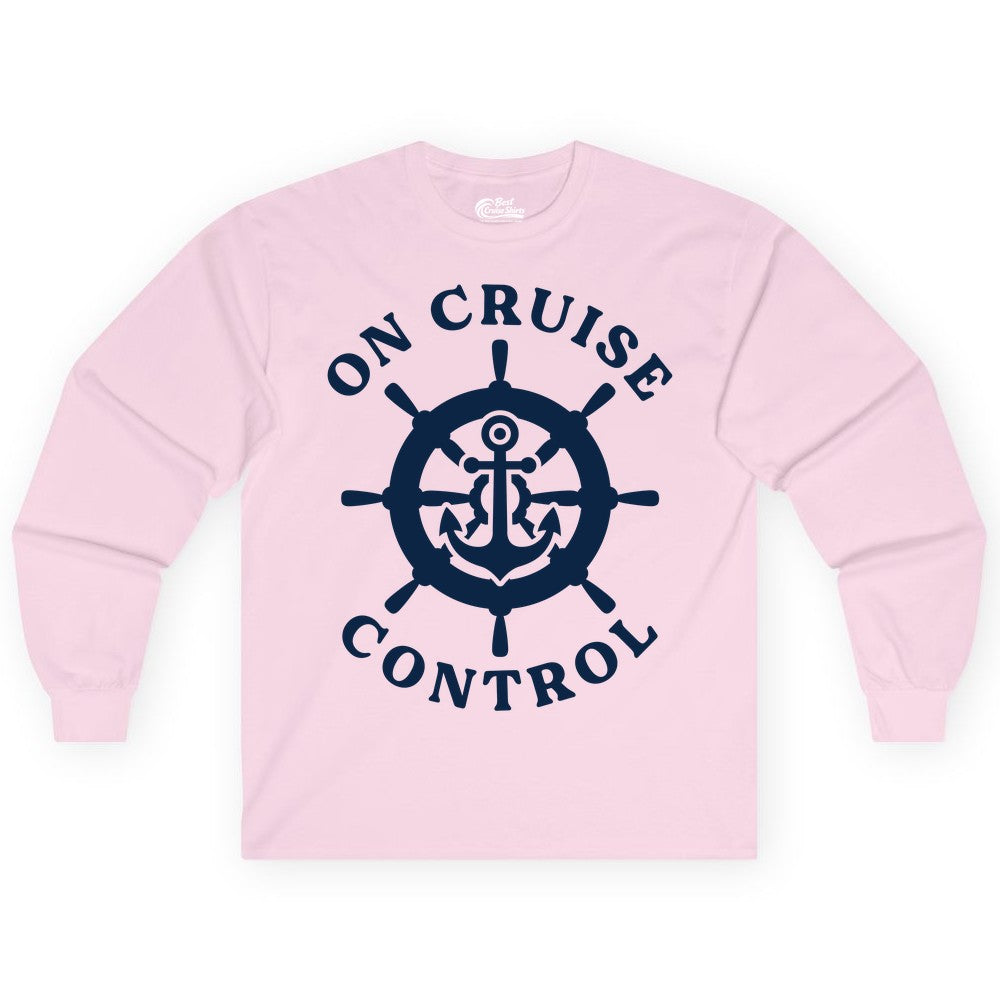 On Cruise Control Shirt - Nautical Cruise T-Shirt for Vacationers (Long Sleeve) in Light Pink - On Cruise Control Nautical Anchor Helm Wheel Cruise Shirt