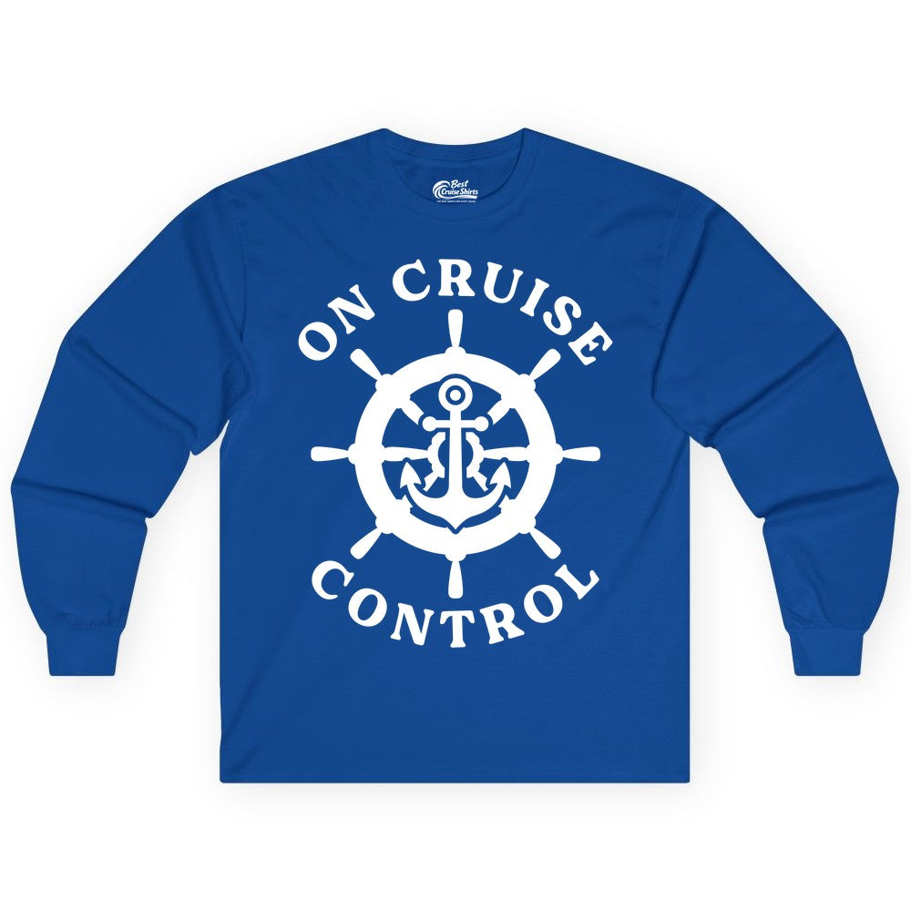 On Cruise Control Shirt - Nautical Cruise T-Shirt for Vacationers (Long Sleeve) in Royal - On Cruise Control Nautical Anchor Helm Wheel Cruise Shirt
