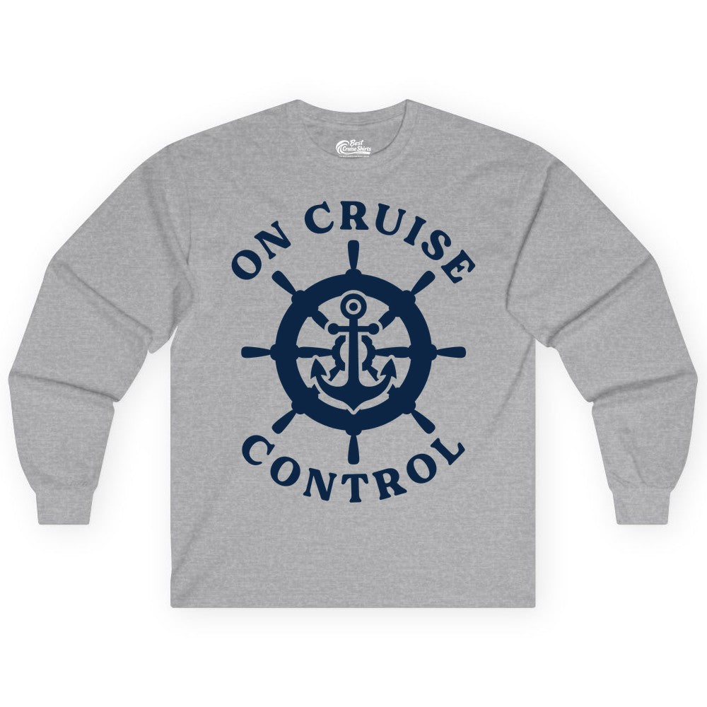 On Cruise Control Shirt - Nautical Cruise T-Shirt for Vacationers (Long Sleeve) in Sport Grey - On Cruise Control Nautical Anchor Helm Wheel Cruise Shirt