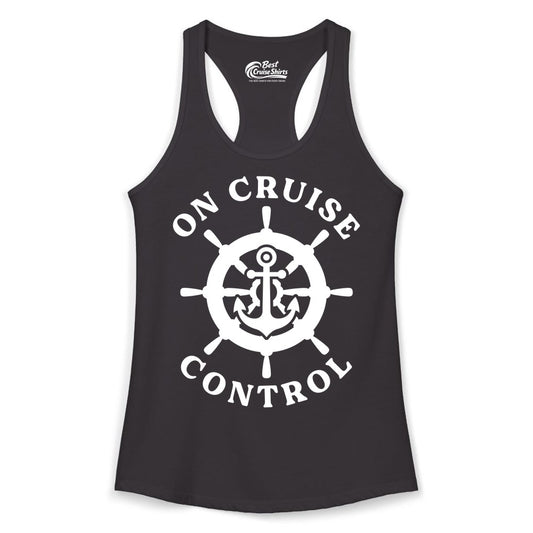 On Cruise Control Shirt - Nautical Cruise T-Shirt for Vacationers (Ladies Tank) in Black - On Cruise Control Nautical Anchor Helm Wheel Cruise Shirt