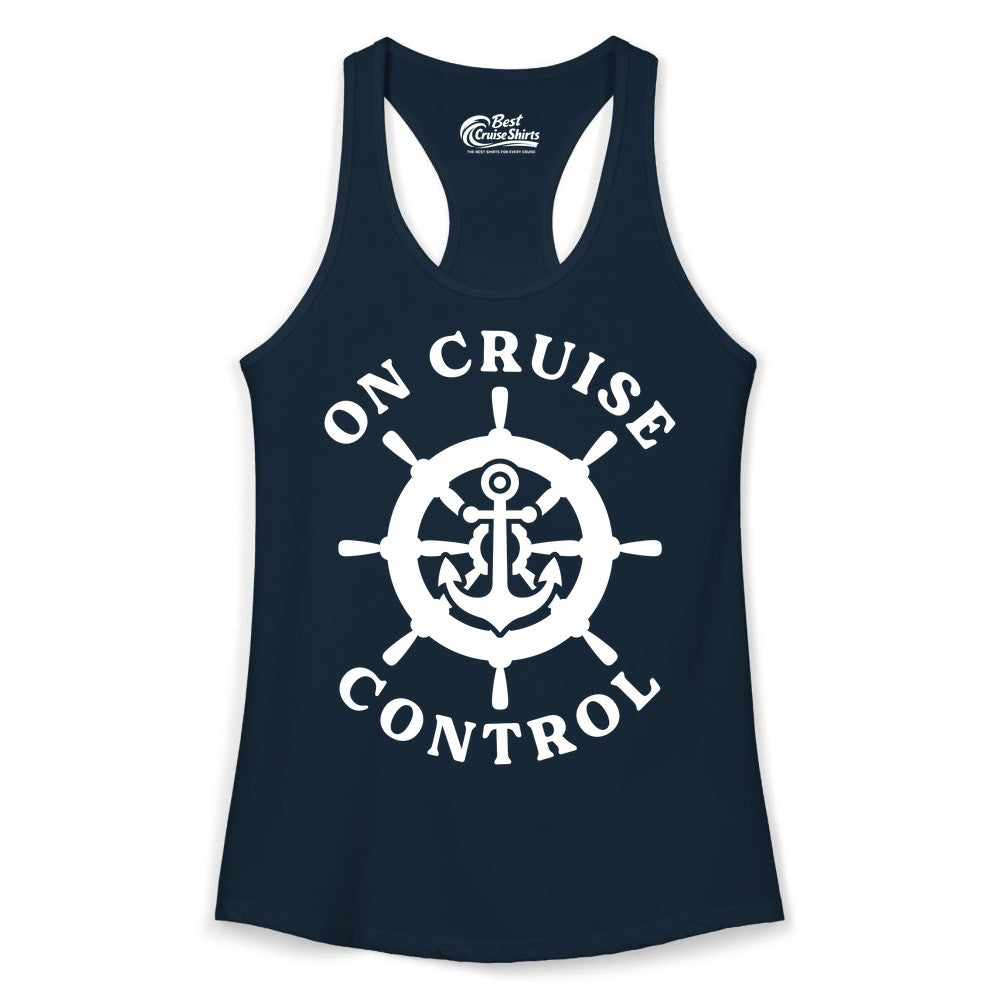On Cruise Control Shirt - Nautical Cruise T-Shirt for Vacationers (Ladies Tank) in Solid Midnight Navy - On Cruise Control Nautical Anchor Helm Wheel Cruise Shirt
