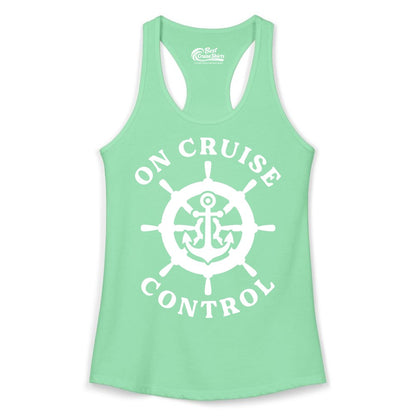 On Cruise Control Shirt - Nautical Cruise T-Shirt for Vacationers (Ladies Tank) in Solid Mint - On Cruise Control Nautical Anchor Helm Wheel Cruise Shirt