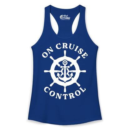 On Cruise Control Shirt - Nautical Cruise T-Shirt for Vacationers (Ladies Tank) in Solid Royal - On Cruise Control Nautical Anchor Helm Wheel Cruise Shirt