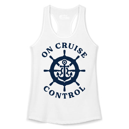 On Cruise Control Shirt - Nautical Cruise T-Shirt for Vacationers (Ladies Tank) in White - On Cruise Control Nautical Anchor Helm Wheel Cruise Shirt