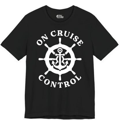 On Cruise Control Shirt - Nautical Cruise T-Shirt for Vacationers (Premium Tee) in Black - On Cruise Control Nautical Anchor Helm Wheel Cruise Shirt