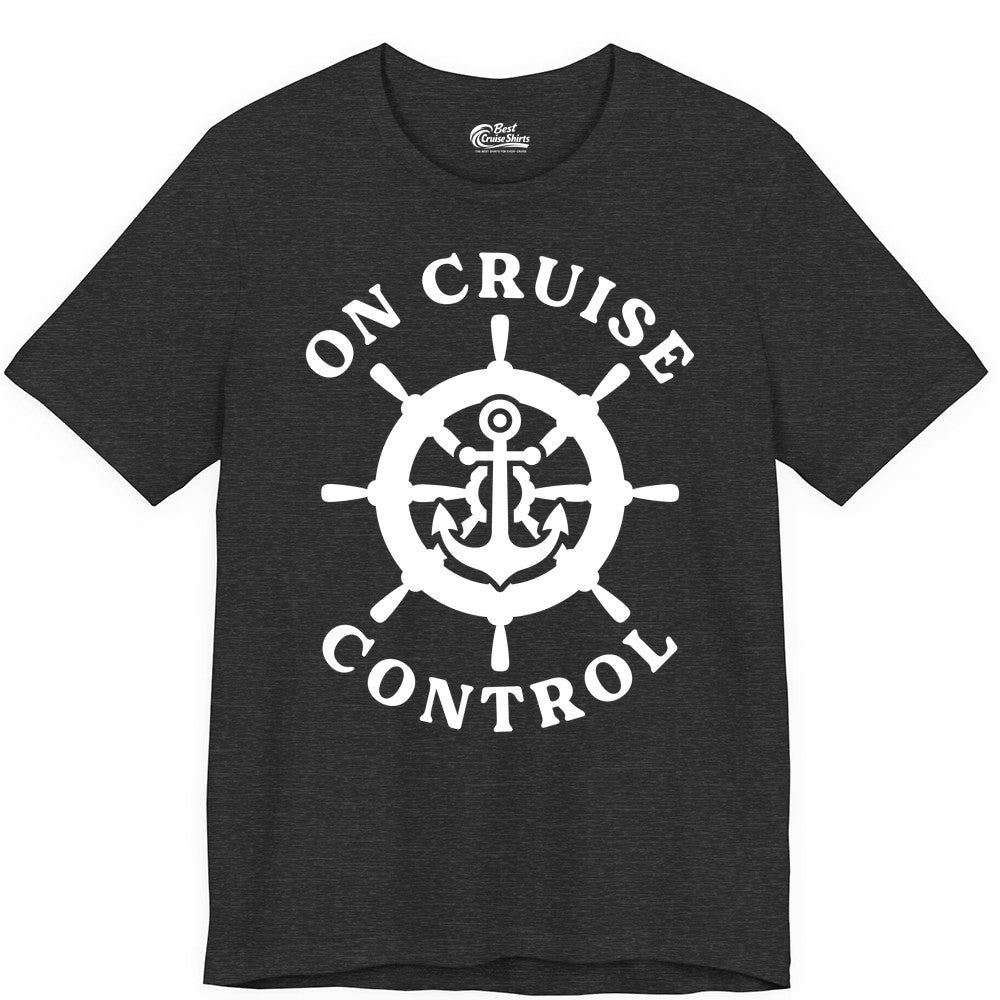 On Cruise Control Shirt - Nautical Cruise T-Shirt for Vacationers (Premium Tee) in Dark Grey Heather - On Cruise Control Nautical Anchor Helm Wheel Cruise Shirt