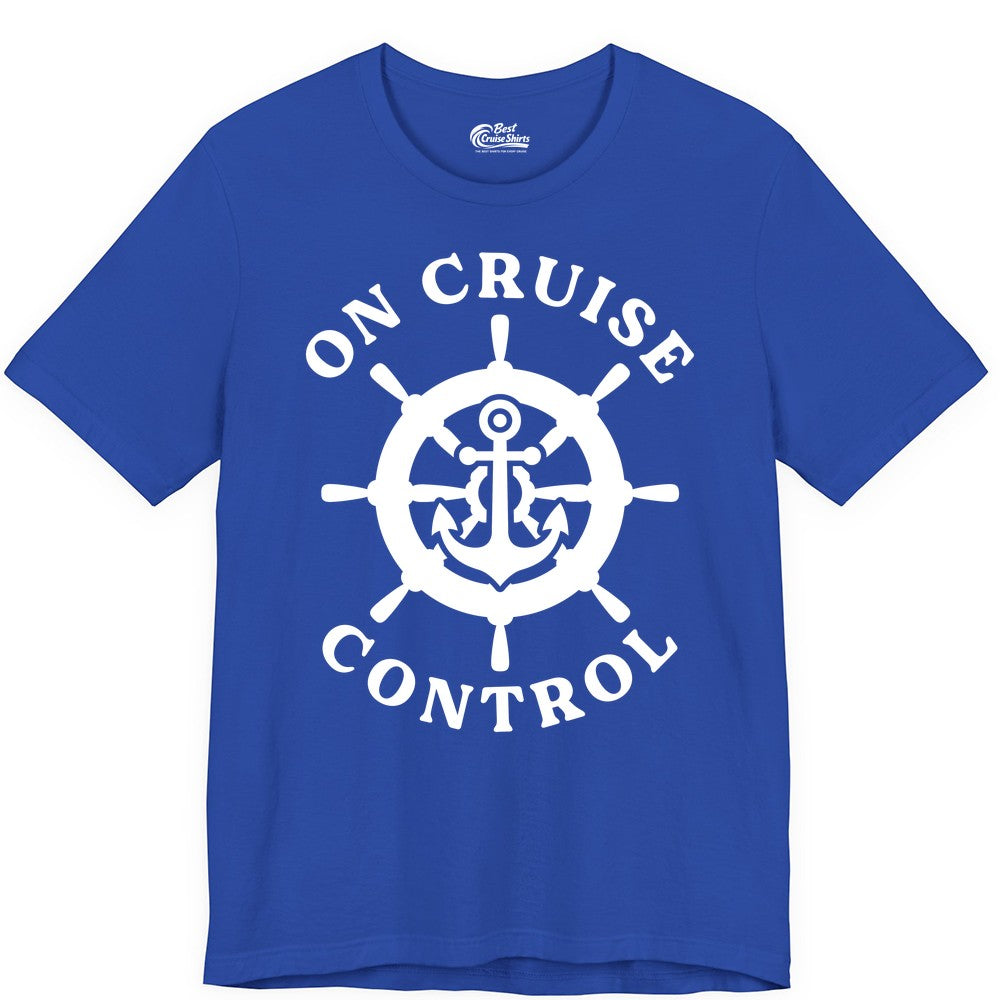 On Cruise Control Shirt - Nautical Cruise T-Shirt for Vacationers (Premium Tee) in True Royal - On Cruise Control Nautical Anchor Helm Wheel Cruise Shirt