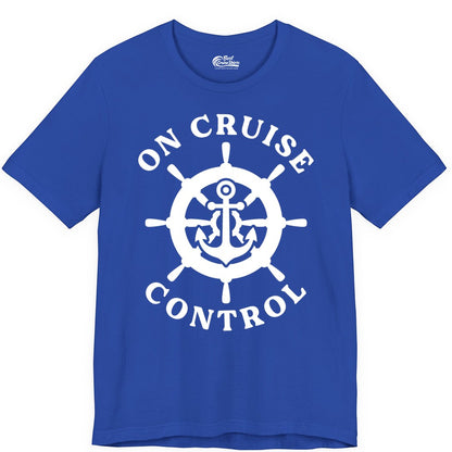 On Cruise Control Shirt - Nautical Cruise T-Shirt for Vacationers (Premium Tee) in True Royal - On Cruise Control Nautical Anchor Helm Wheel Cruise Shirt