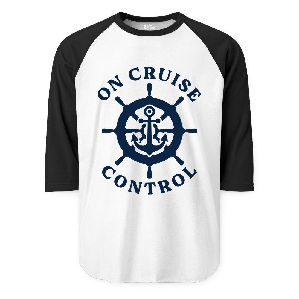 On Cruise Control Shirt - Nautical Cruise T-Shirt for Vacationers (Raglan) in WhiteBlack - On Cruise Control Nautical Anchor Helm Wheel Cruise Shirt