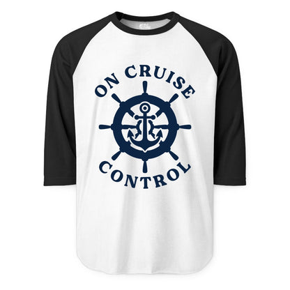 On Cruise Control Shirt - Nautical Cruise T-Shirt for Vacationers (Raglan) in WhiteBlack - On Cruise Control Nautical Anchor Helm Wheel Cruise Shirt