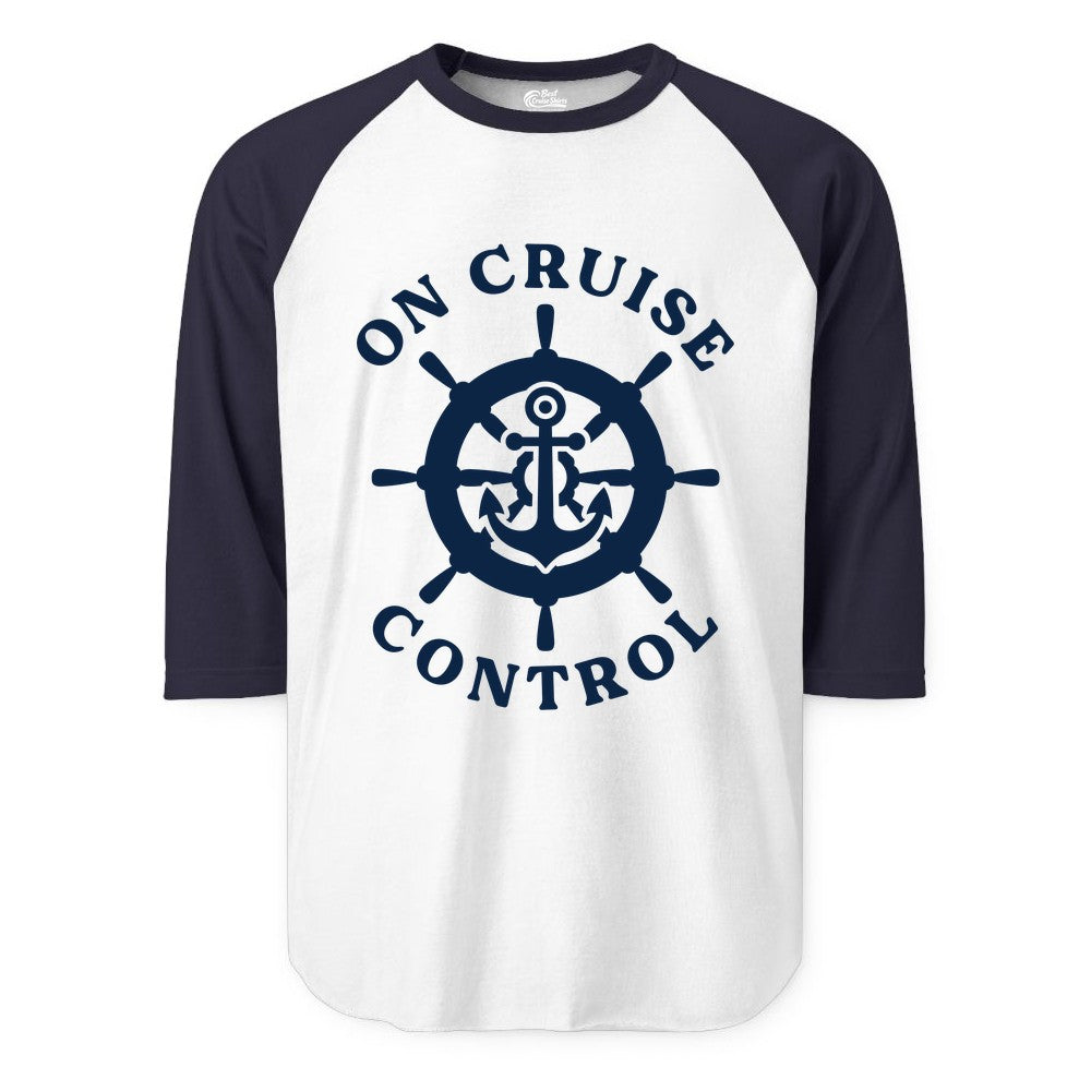 On Cruise Control Shirt - Nautical Cruise T-Shirt for Vacationers (Raglan) in WhiteNavy - On Cruise Control Nautical Anchor Helm Wheel Cruise Shirt