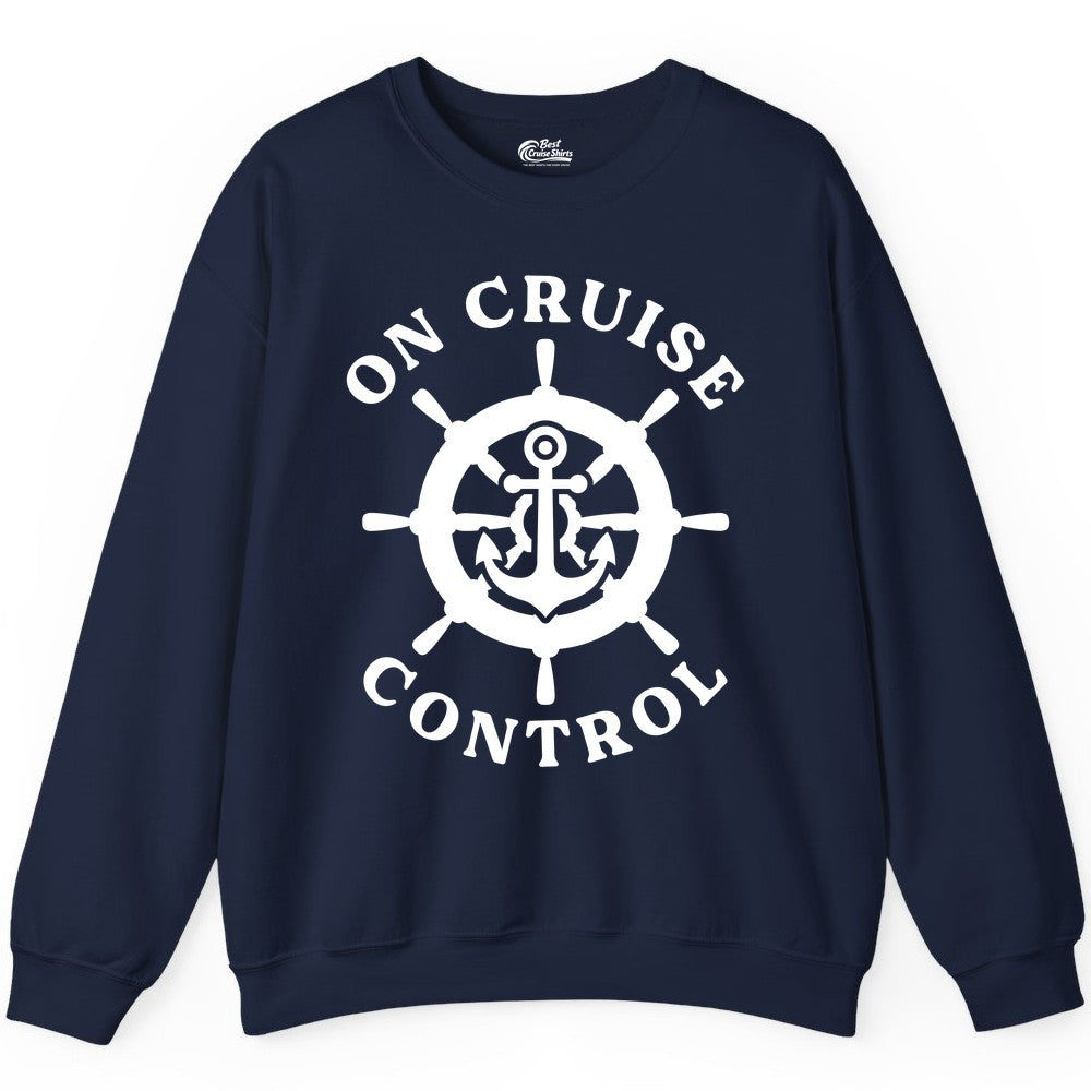 On Cruise Control Nautical Anchor Helm Wheel Cruise Shirt Sweatshirt - Best Cruise Shirts
