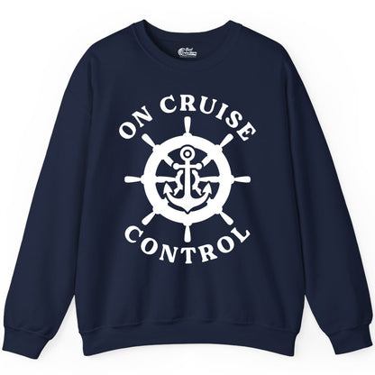 On Cruise Control Nautical Anchor Helm Wheel Cruise Shirt Sweatshirt - Best Cruise Shirts