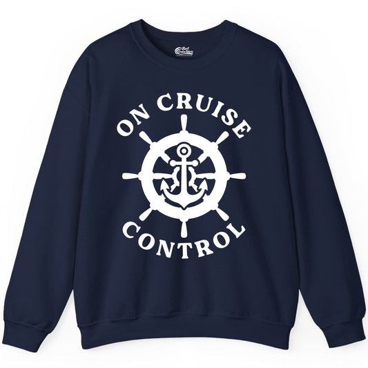 On Cruise Control Nautical Anchor Helm Wheel Cruise Shirt Sweatshirt - Best Cruise Shirts