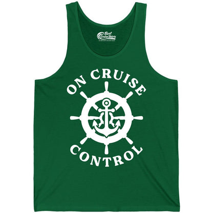 On Cruise Control Shirt - Nautical Cruise T-Shirt for Vacationers (Tank Top) in Kelly - On Cruise Control Nautical Anchor Helm Wheel Cruise Shirt