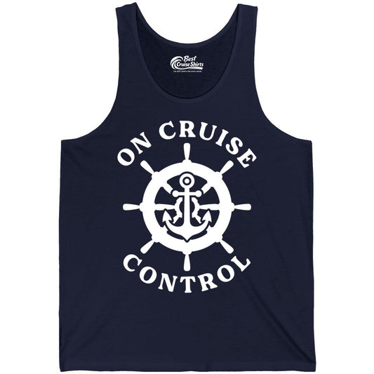On Cruise Control Shirt - Nautical Cruise T-Shirt for Vacationers (Tank Top) in Navy - On Cruise Control Nautical Anchor Helm Wheel Cruise Shirt