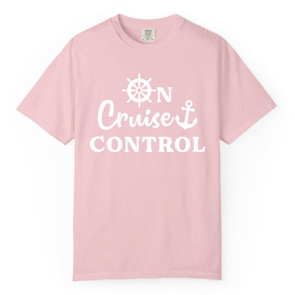 On Cruise Control Shirt - Fun Nautical Cruise Vacation Apparel (Comfort Color) in Blossom - On Cruise Control Shirt - Nautical Icons and Bold White Lettering Tee