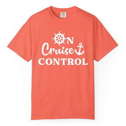 On Cruise Control Shirt - Fun Nautical Cruise Vacation Apparel (Comfort Color) in Bright Salmon - On Cruise Control Shirt - Nautical Icons and Bold White Lettering Tee