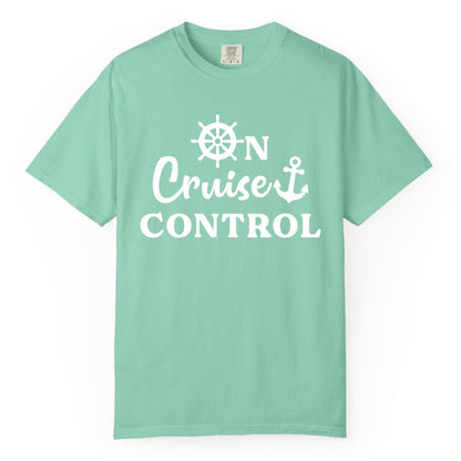 On Cruise Control Shirt - Fun Nautical Cruise Vacation Apparel (Comfort Color) in Island Reef - On Cruise Control Shirt - Nautical Icons and Bold White Lettering Tee