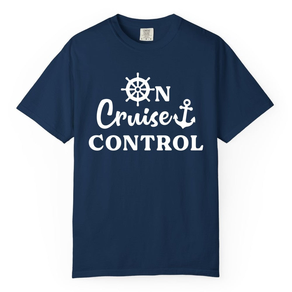 On Cruise Control Shirt - Fun Nautical Cruise Vacation Apparel (Comfort Color) in Navy - On Cruise Control Shirt - Nautical Icons and Bold White Lettering Tee