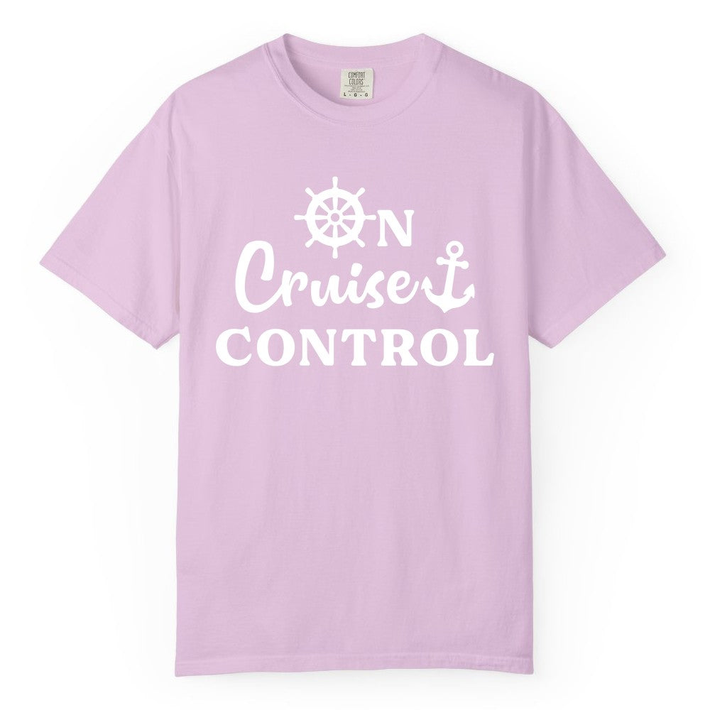On Cruise Control Shirt - Fun Nautical Cruise Vacation Apparel (Comfort Color) in Orchid - On Cruise Control Shirt - Nautical Icons and Bold White Lettering Tee