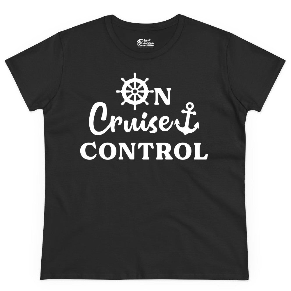 On Cruise Control Shirt - Fun Nautical Cruise Vacation Apparel (Ladies Tee) in Black - On Cruise Control Shirt - Nautical Icons and Bold White Lettering Tee