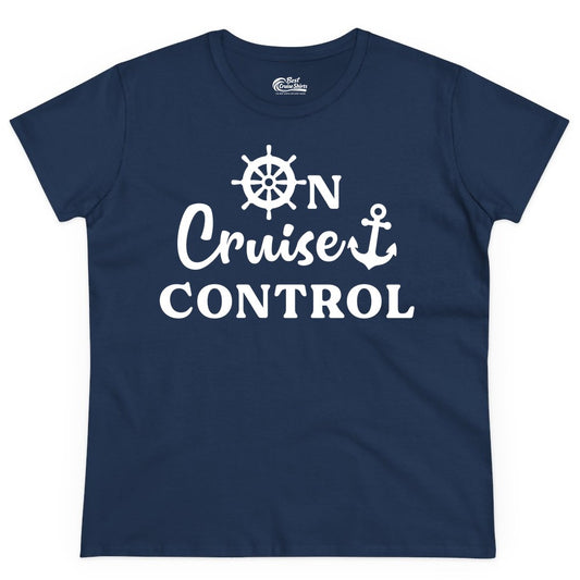 On Cruise Control Shirt - Fun Nautical Cruise Vacation Apparel (Ladies Tee) in Navy - On Cruise Control Shirt - Nautical Icons and Bold White Lettering Tee