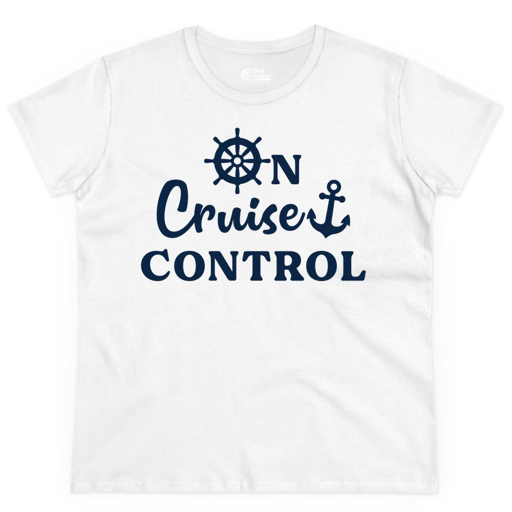 On Cruise Control Shirt - Fun Nautical Cruise Vacation Apparel (Ladies Tee) in White - On Cruise Control Shirt - Nautical Icons and Bold White Lettering Tee