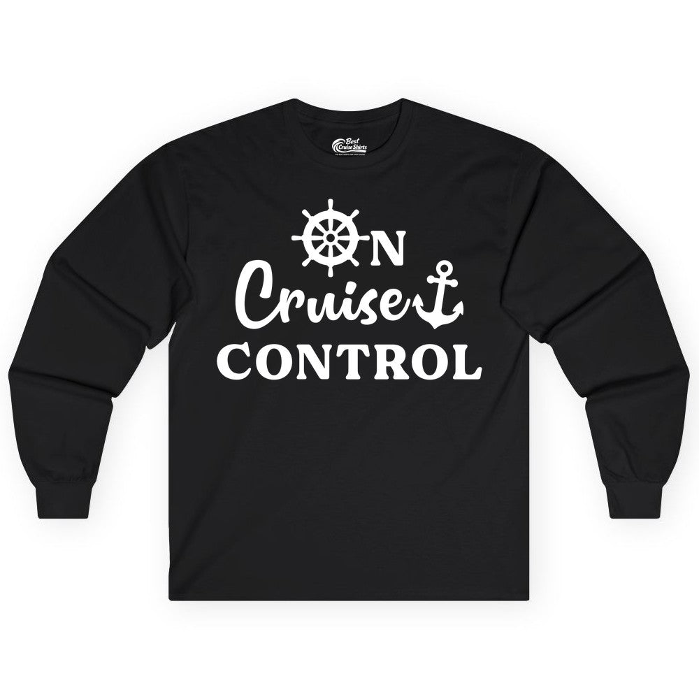 On Cruise Control Shirt - Fun Nautical Cruise Vacation Apparel (Long Sleeve) in Black - On Cruise Control Shirt - Nautical Icons and Bold White Lettering Tee