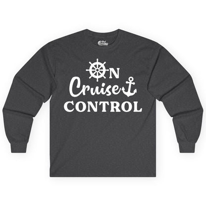 On Cruise Control Shirt - Fun Nautical Cruise Vacation Apparel (Long Sleeve) in Dark Heather - On Cruise Control Shirt - Nautical Icons and Bold White Lettering Tee
