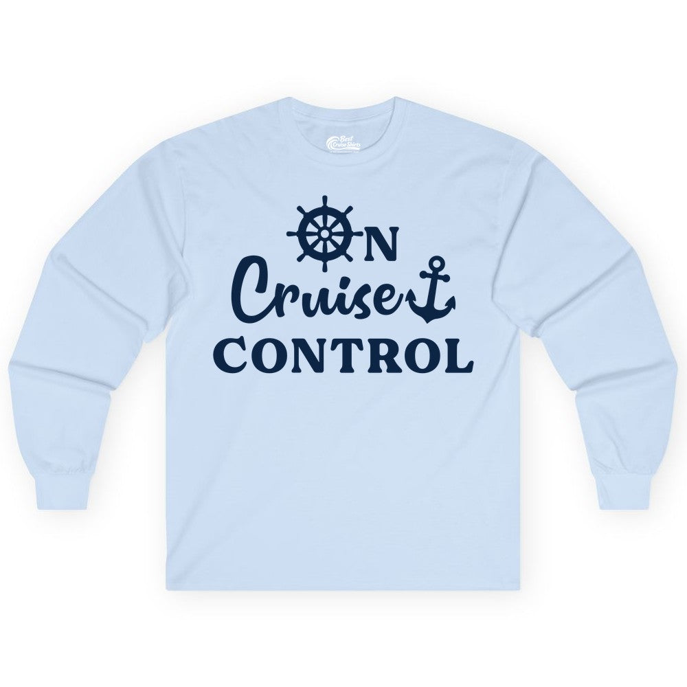 On Cruise Control Shirt - Fun Nautical Cruise Vacation Apparel (Long Sleeve) in Light Blue - On Cruise Control Shirt - Nautical Icons and Bold White Lettering Tee