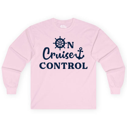 On Cruise Control Shirt - Fun Nautical Cruise Vacation Apparel (Long Sleeve) in Light Pink - On Cruise Control Shirt - Nautical Icons and Bold White Lettering Tee