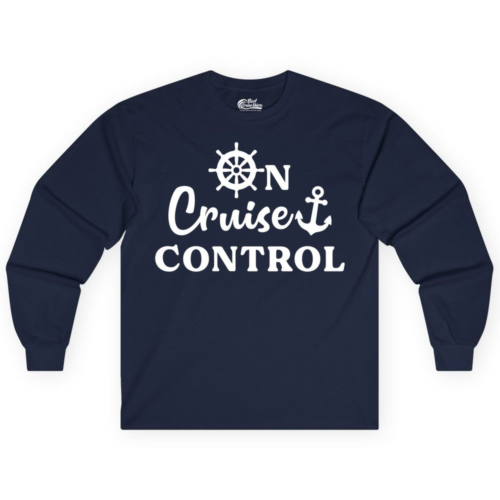 On Cruise Control Shirt - Fun Nautical Cruise Vacation Apparel (Long Sleeve) in Navy - On Cruise Control Shirt - Nautical Icons and Bold White Lettering Tee
