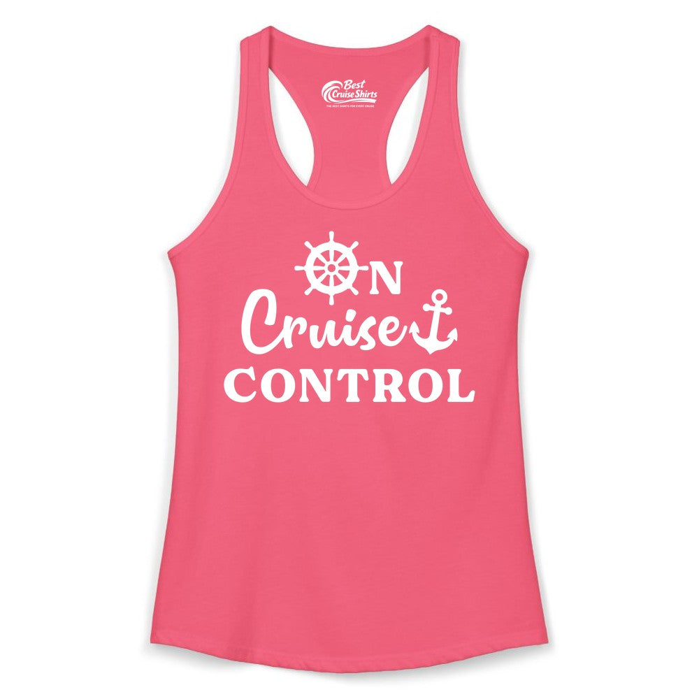 On Cruise Control Shirt - Fun Nautical Cruise Vacation Apparel (Ladies Tank) in Hot Pink - On Cruise Control Shirt - Nautical Icons and Bold White Lettering Tee