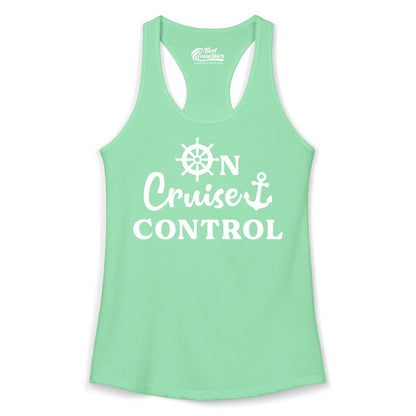 On Cruise Control Shirt - Fun Nautical Cruise Vacation Apparel (Ladies Tank) in Solid Mint - On Cruise Control Shirt - Nautical Icons and Bold White Lettering Tee
