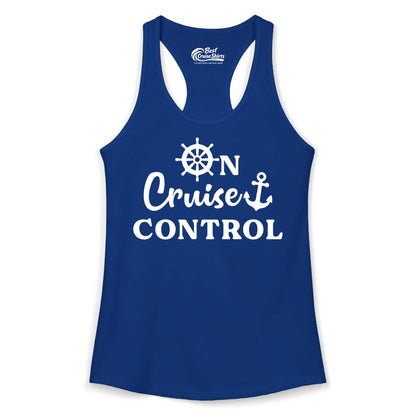 On Cruise Control Shirt - Fun Nautical Cruise Vacation Apparel (Ladies Tank) in Solid Royal - On Cruise Control Shirt - Nautical Icons and Bold White Lettering Tee